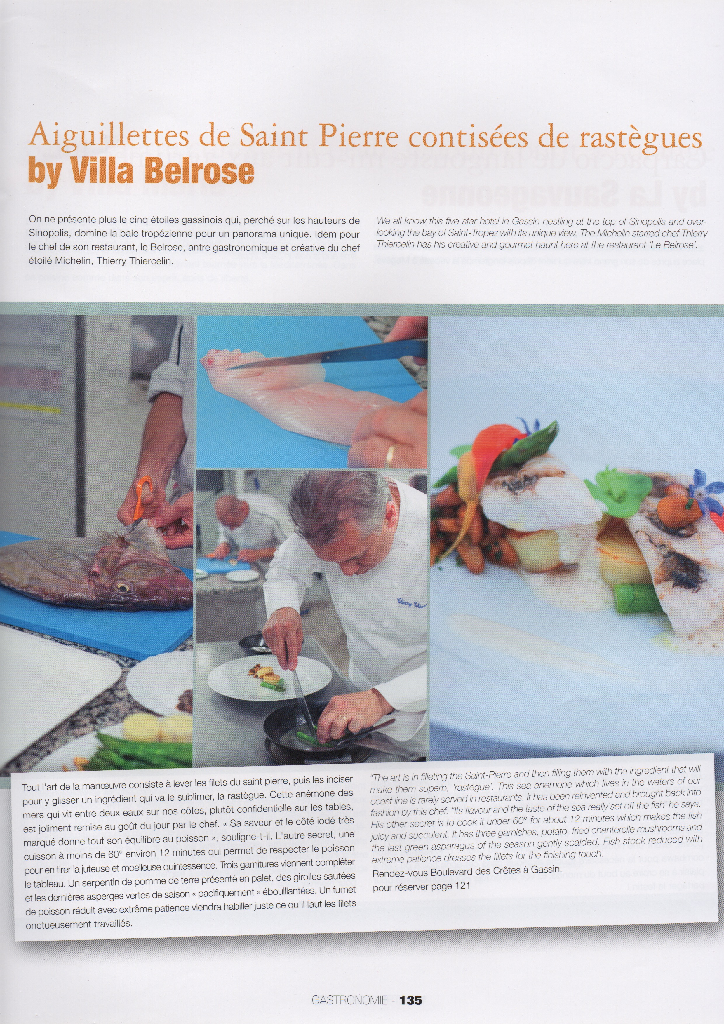 Photos culinaires prises à la Villa Belrose